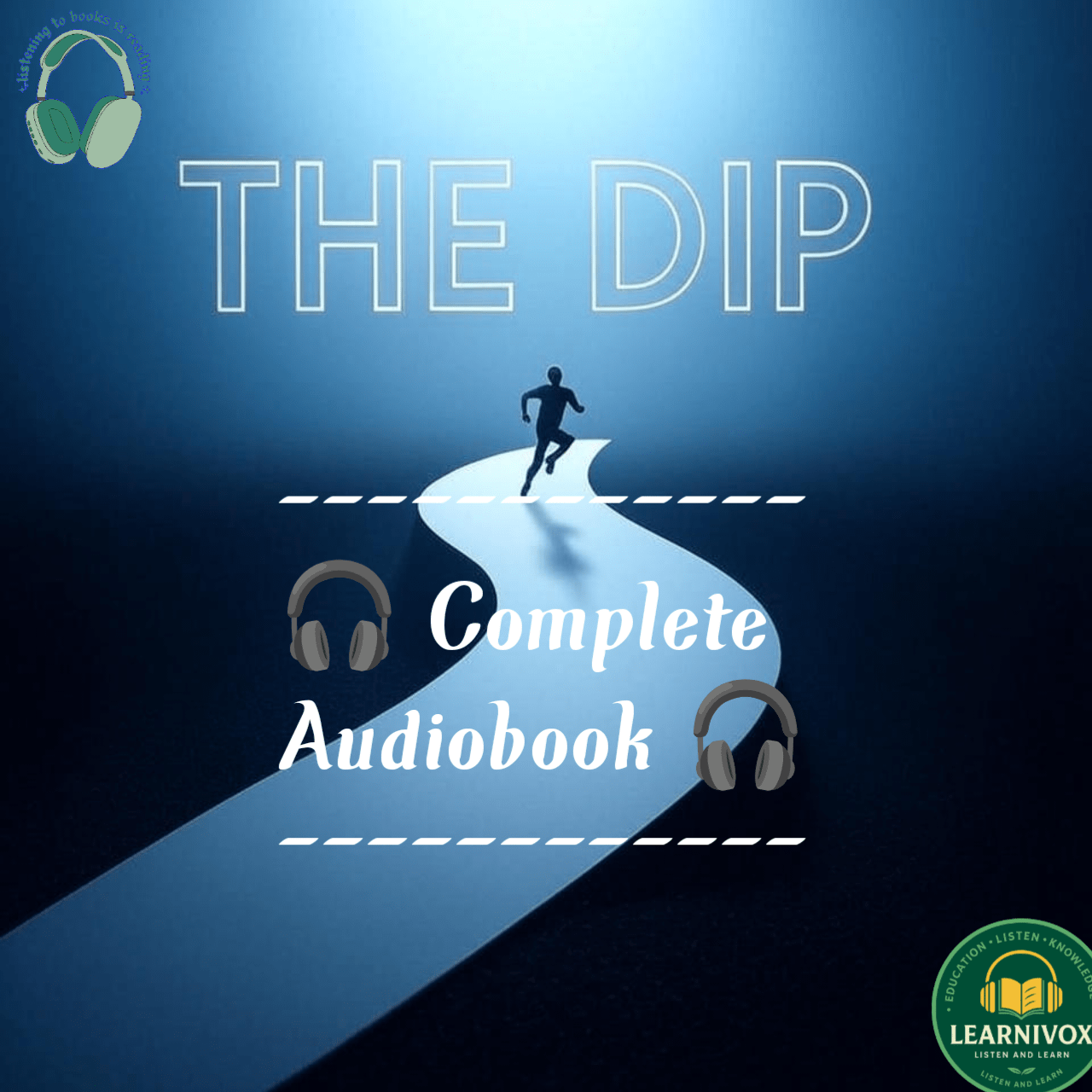 Cover of The Dip by Seth Godin Audiobook | Mastering the Art of Strategic Quitting & Winning