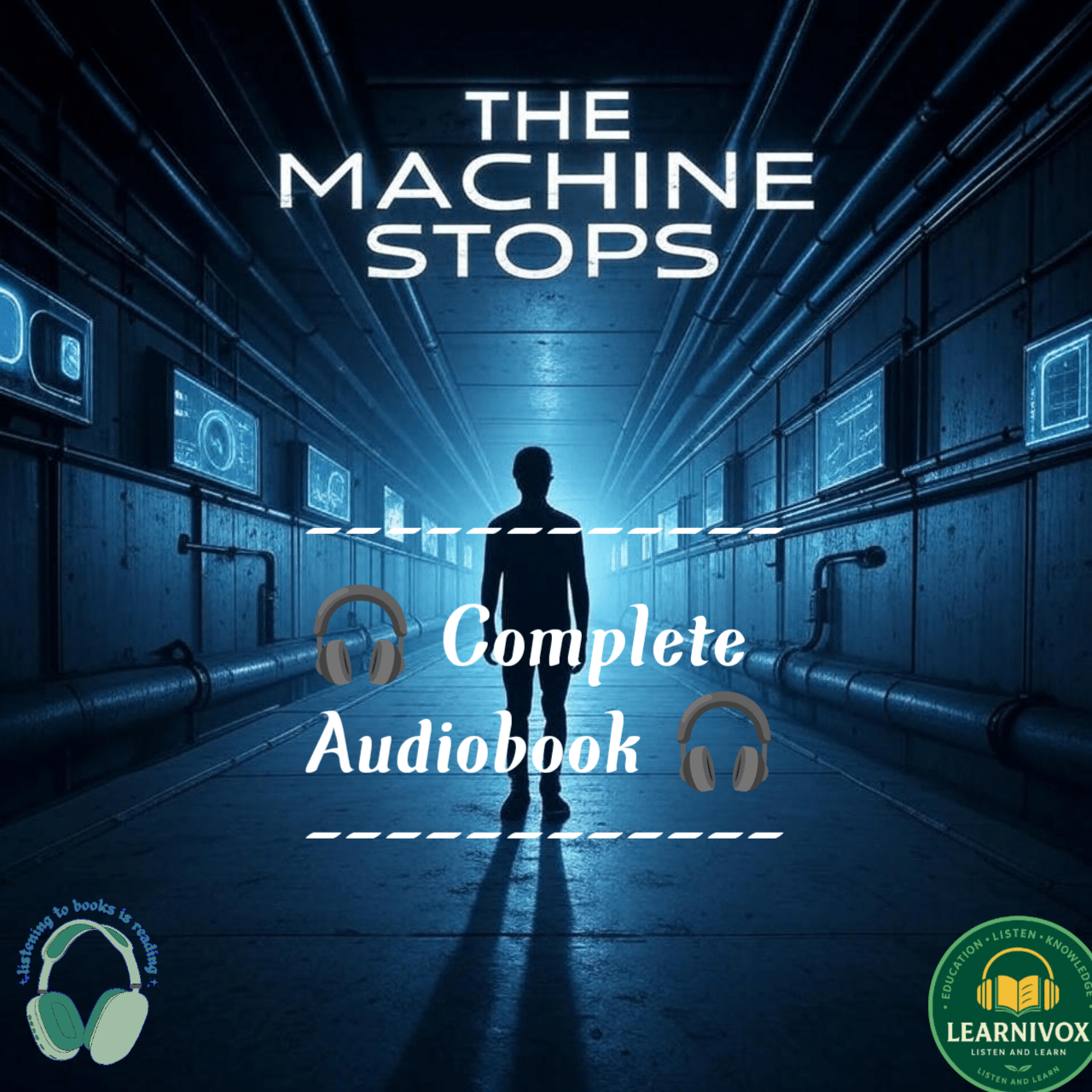 Cover of The Machine Stops Hindi Complete Audiobook Free | E.M. Forster Sci-Fi Hindi Audio Without Ads